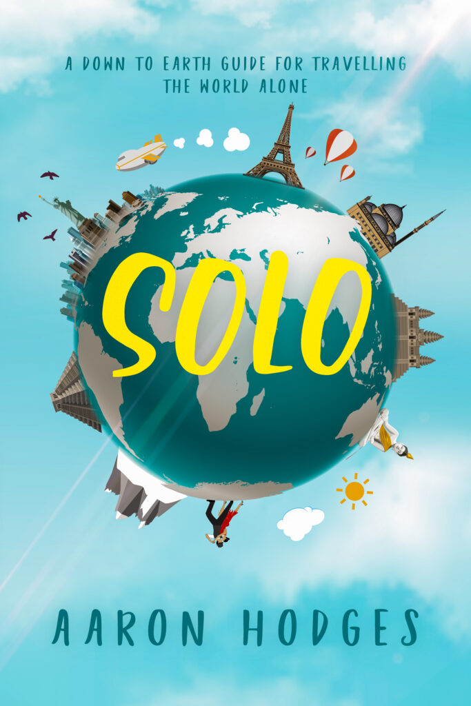 Review: Solo: A Down To Earth Guide For Travelling The World Alone, By 